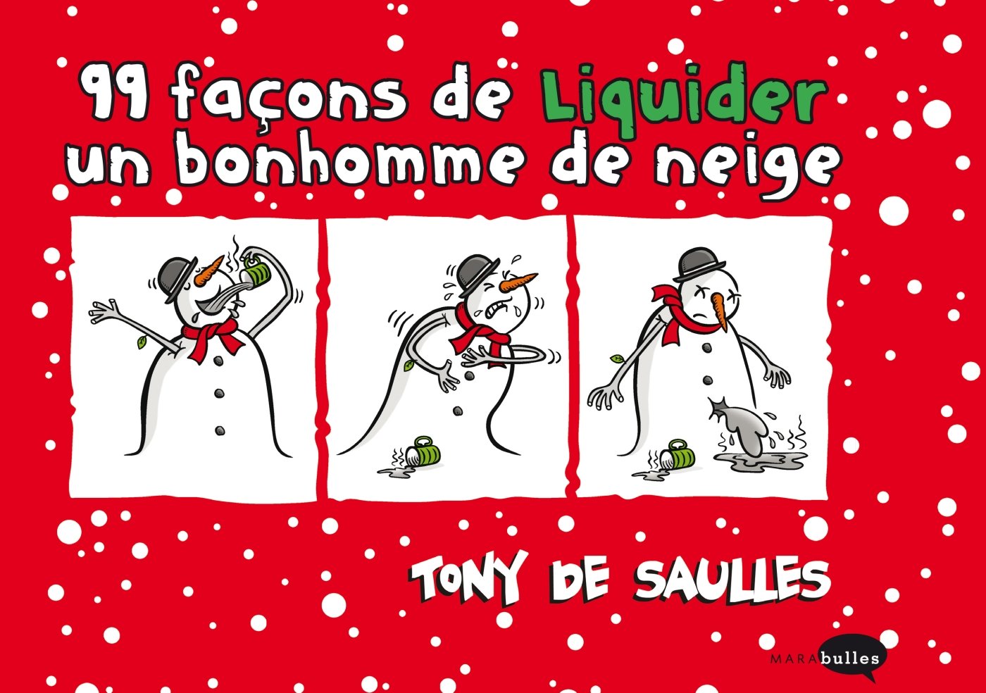 99 façons de liquider un bonhomme de neige book