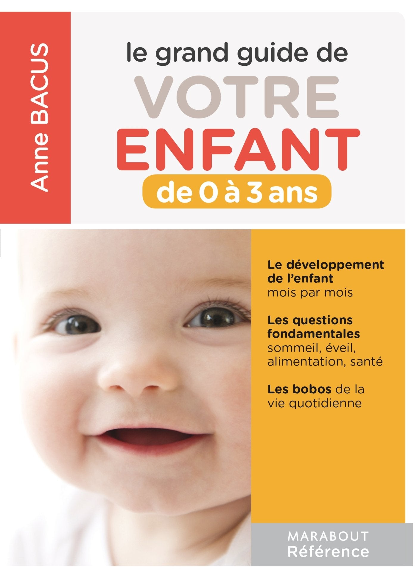 Le grand guide de votre enfant de 0 à 3 ans book