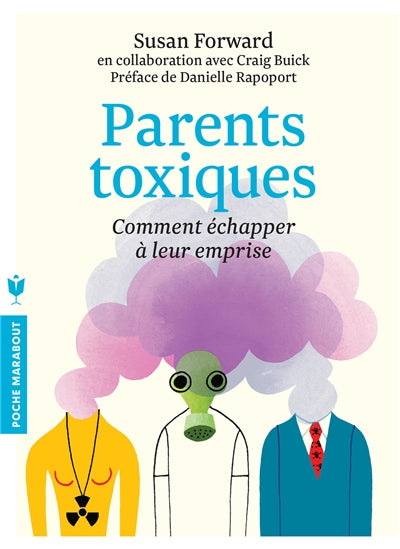 Product Image: Parents toxiques : comment échapper à leur emprise