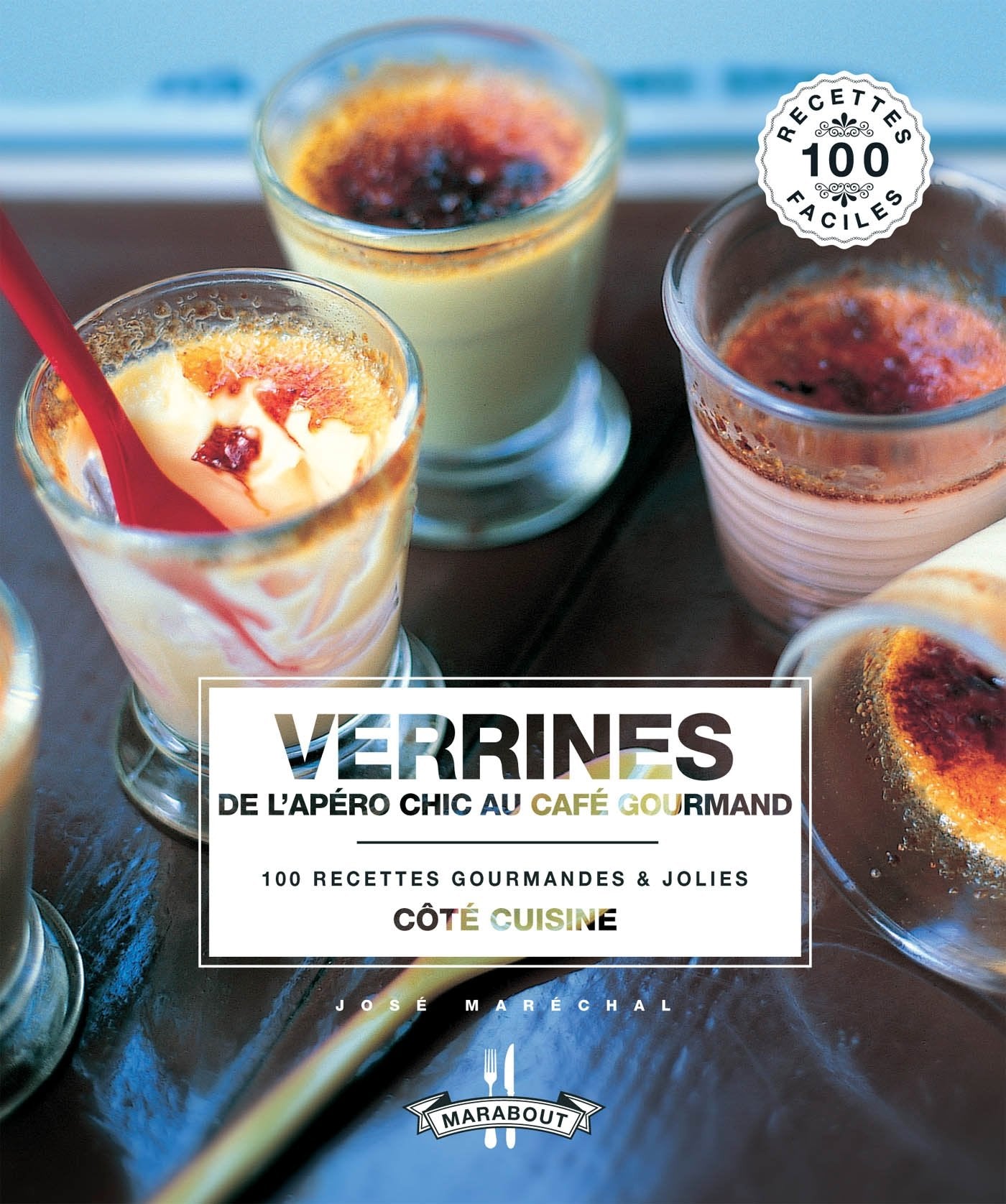 Verrines: De l'apéro chic au café gourmand Books