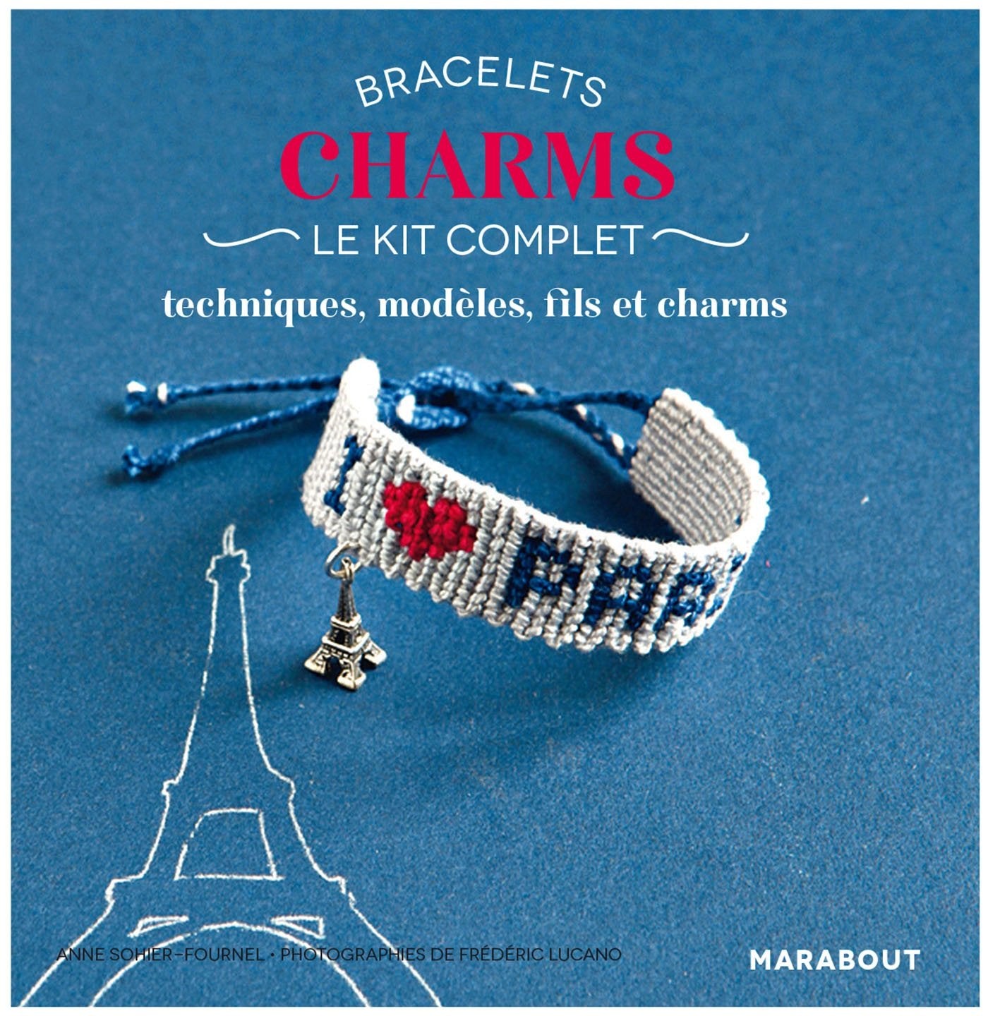 Bracelets Charms: Le kit complet book