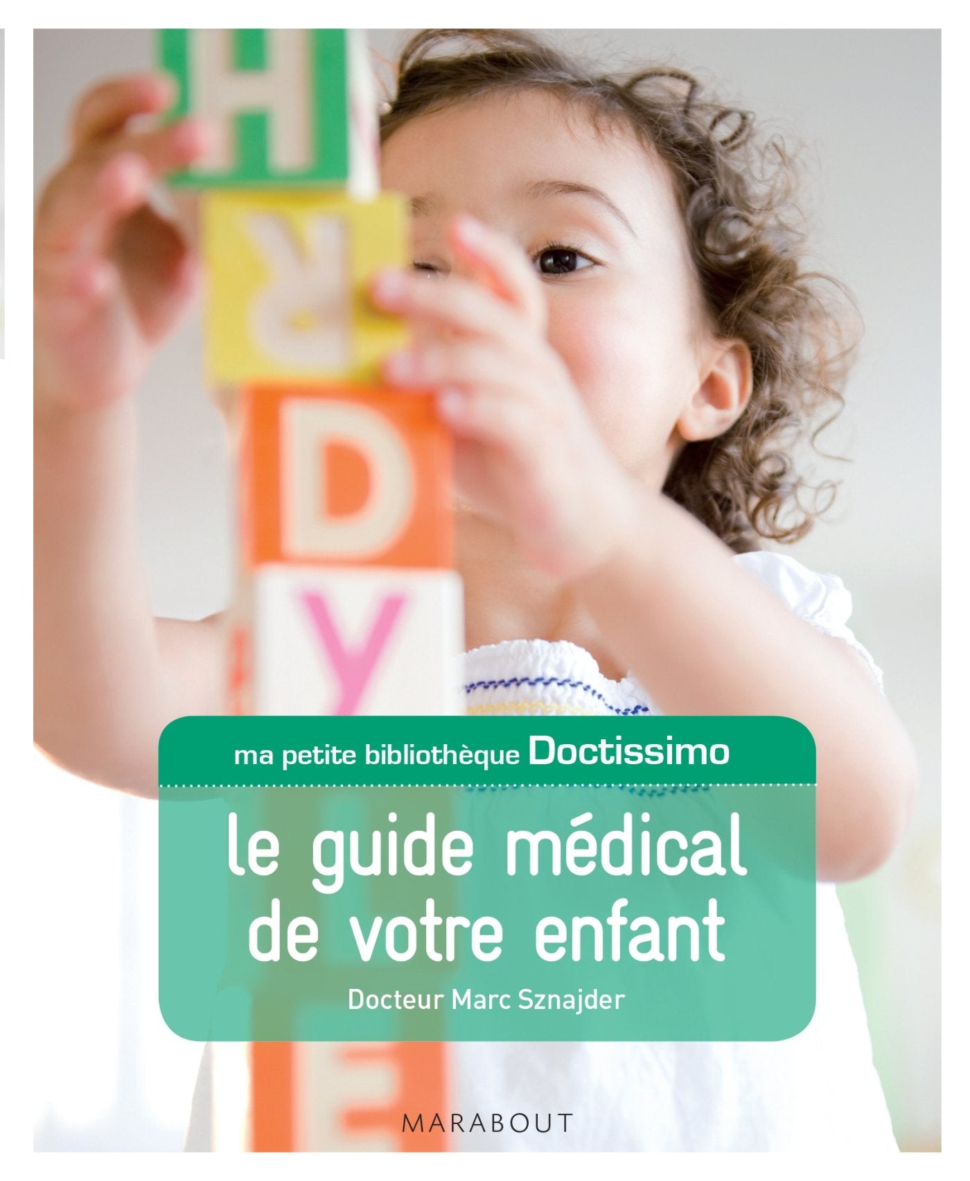 Le guide médical de votre enfant Books