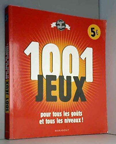 1.001 jeux : une somme pour tous les goûts et tous les niveaux ! book