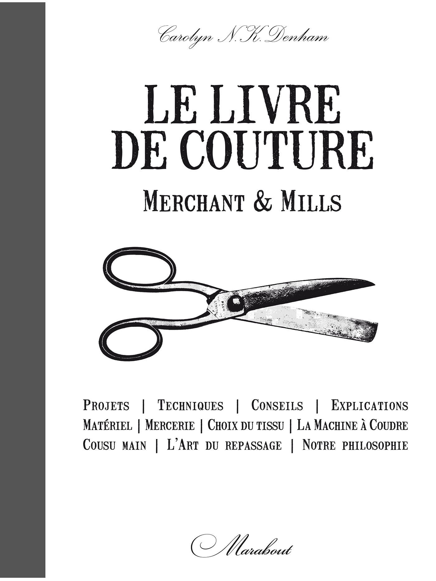 Livre de couture Merchant & Mills: Avec 2 planches de patrons Books
