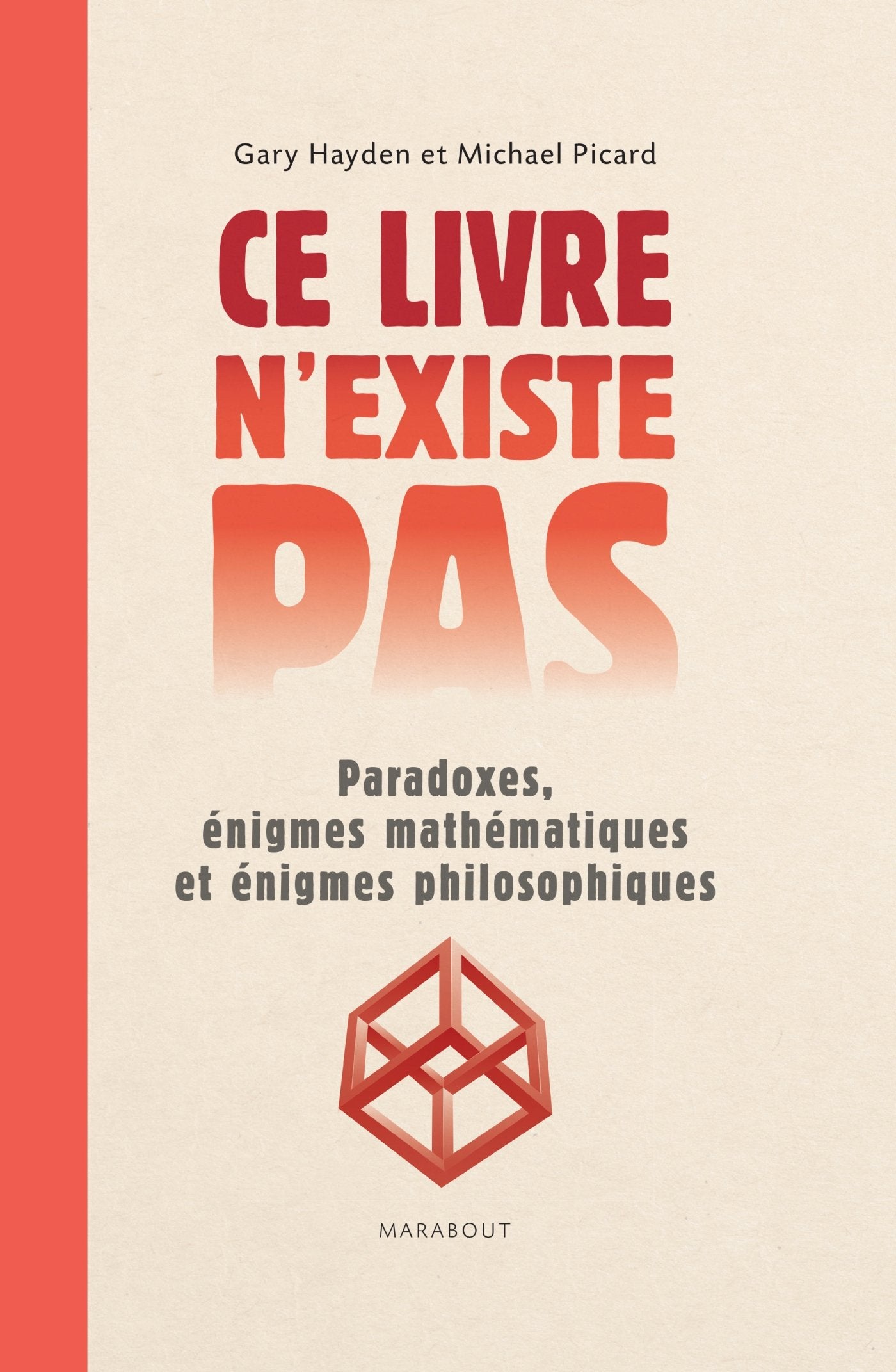 Ce livre n'existe pas: Paradoxes, énigmes mathématiques et énigmes philosophiques Books