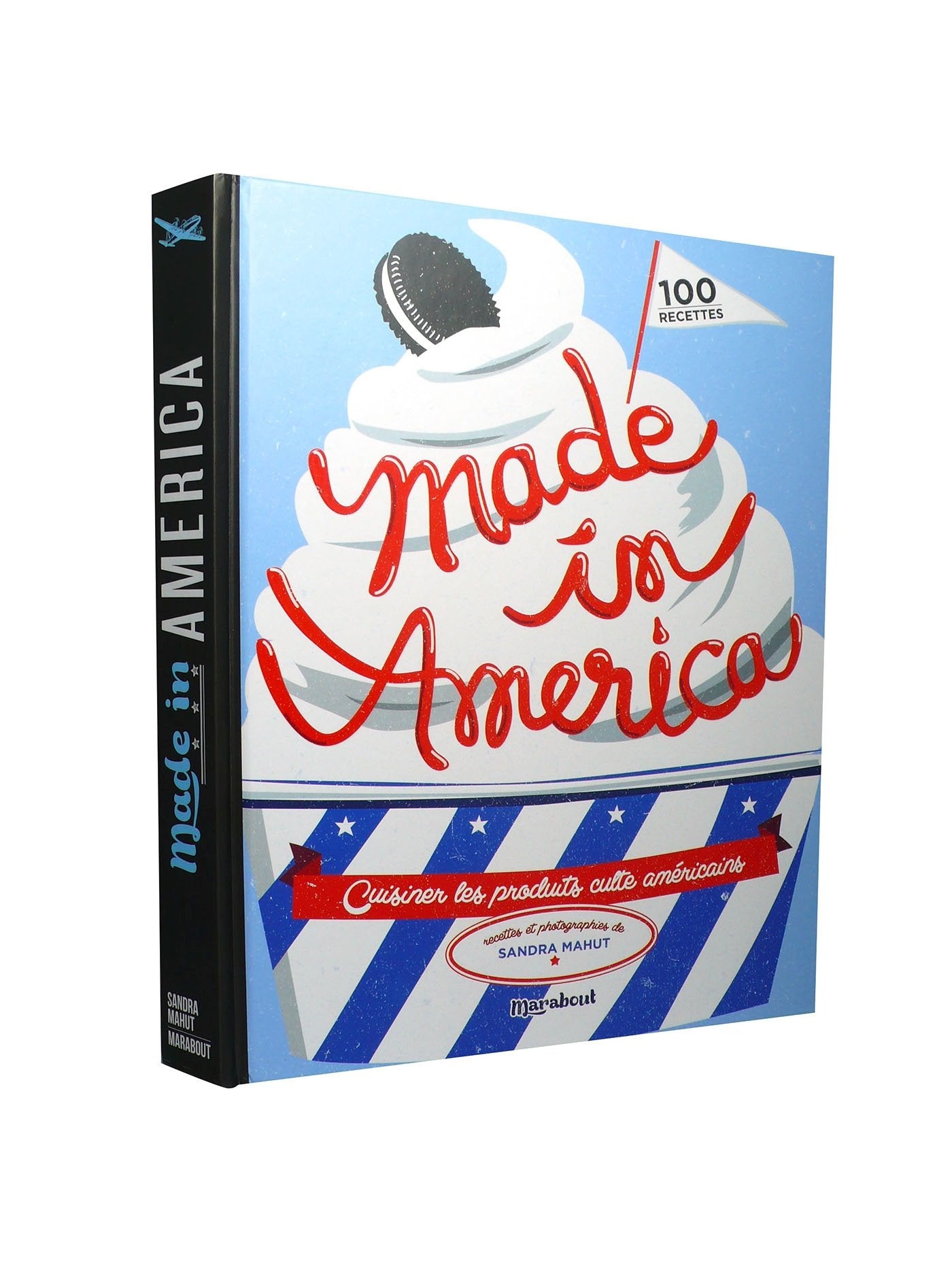 Made in America: Cuisiner les produits culte américains book