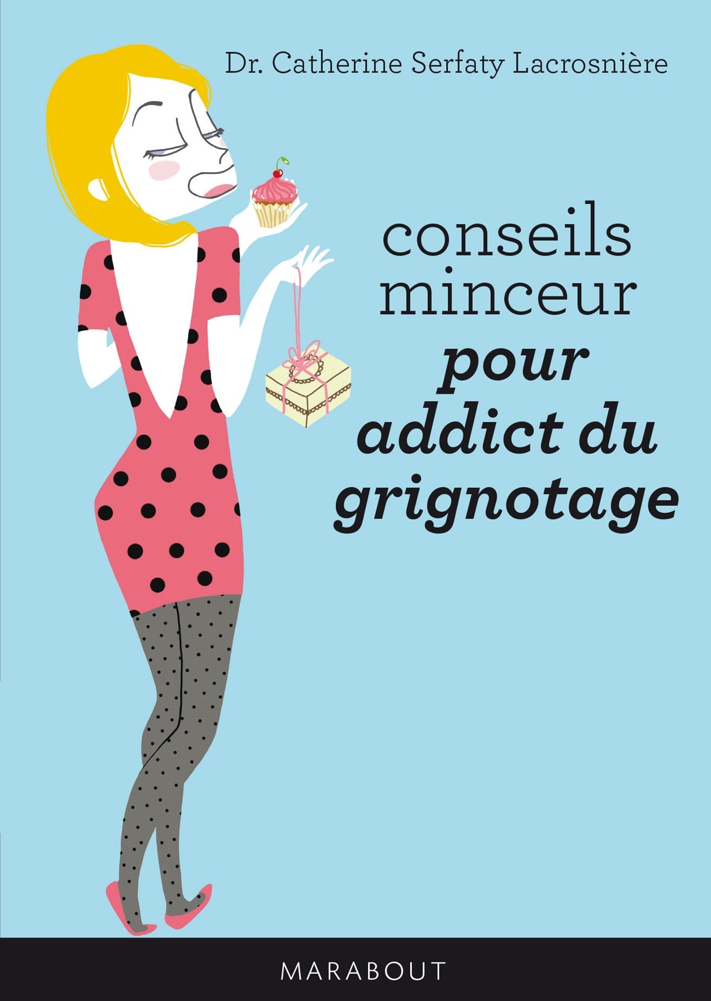 Conseils minceur pour addict du grignotage Books