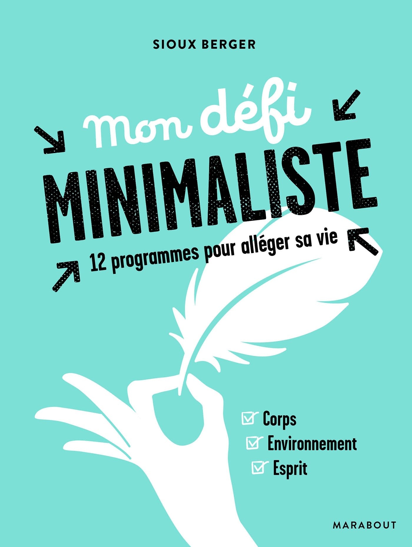 Mon défi 30 jours minimalistes: 30 jours pour alléger sa vie Partnership & Love