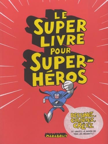 Le super livre pour supers-héros book