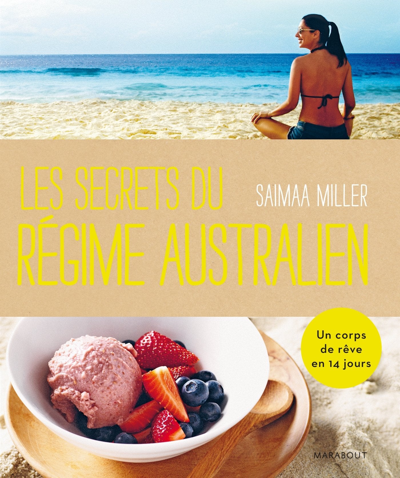 Les secrets du régime australien: Comment être plus heureux et en meilleure santé en 14 jours Books