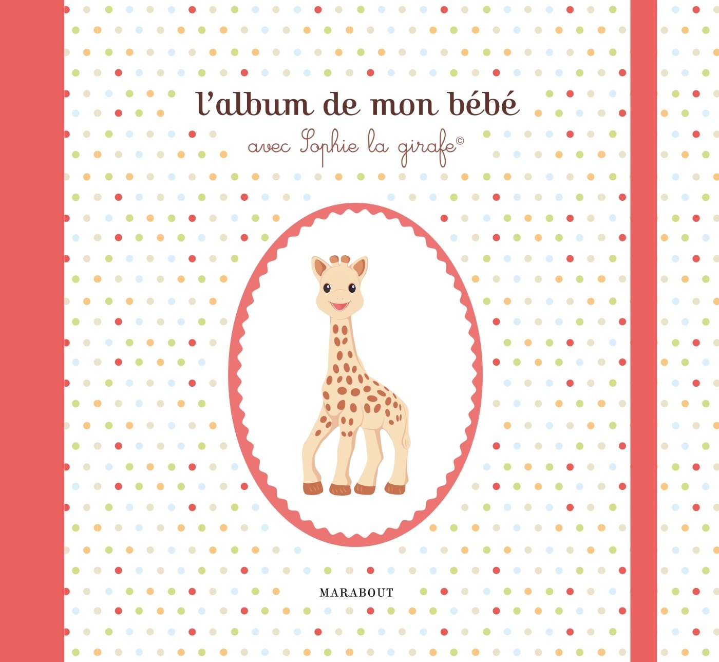 L'album de mon bébé avec Sophie la girafe book