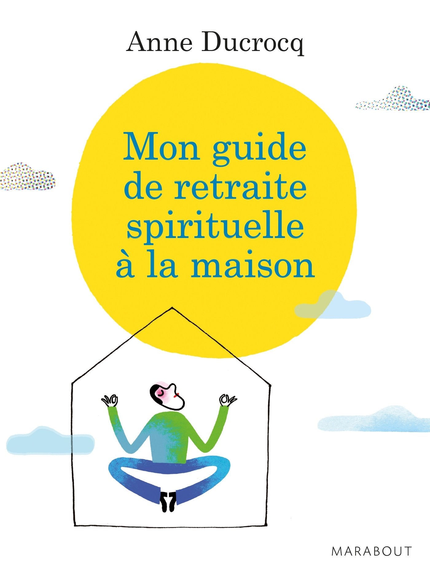 Mon guide de retraite spirituelle à la maison Books