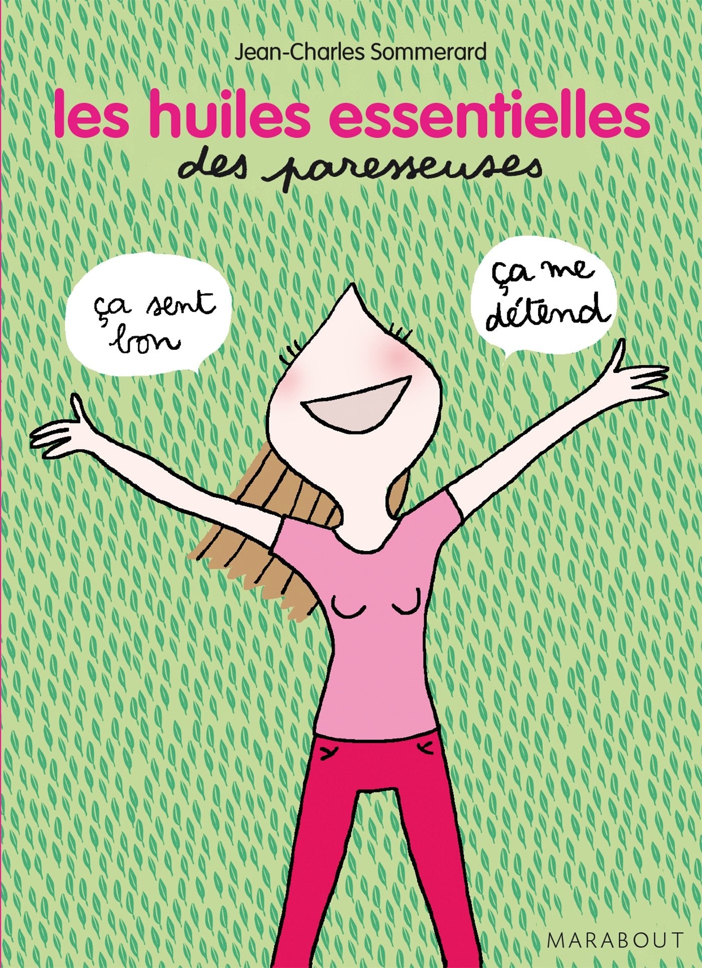 Les huiles essentielles des paresseuses Books