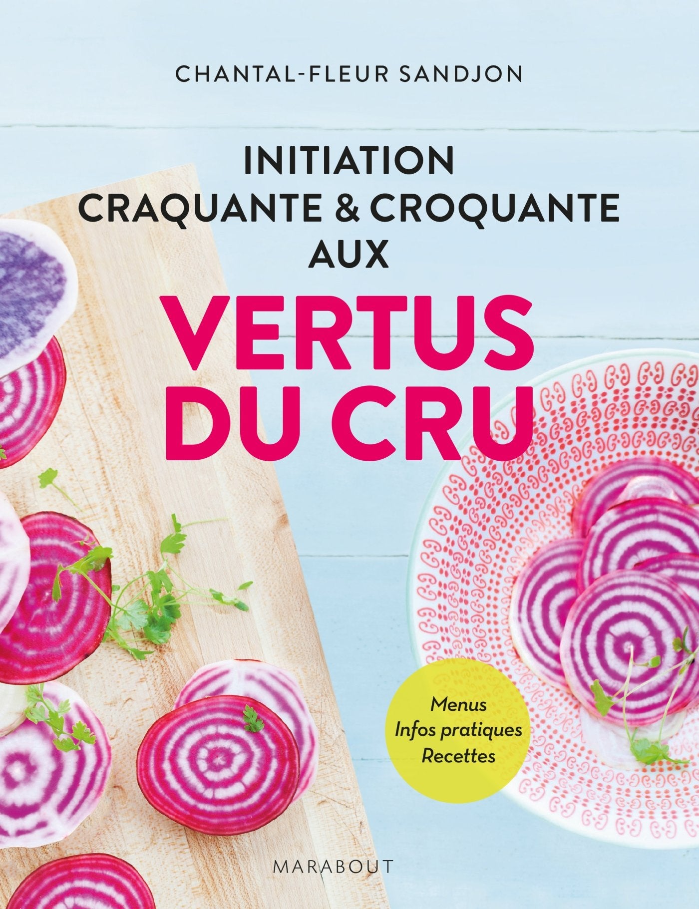Initiation craquante & croquante aux vertus du cru Books