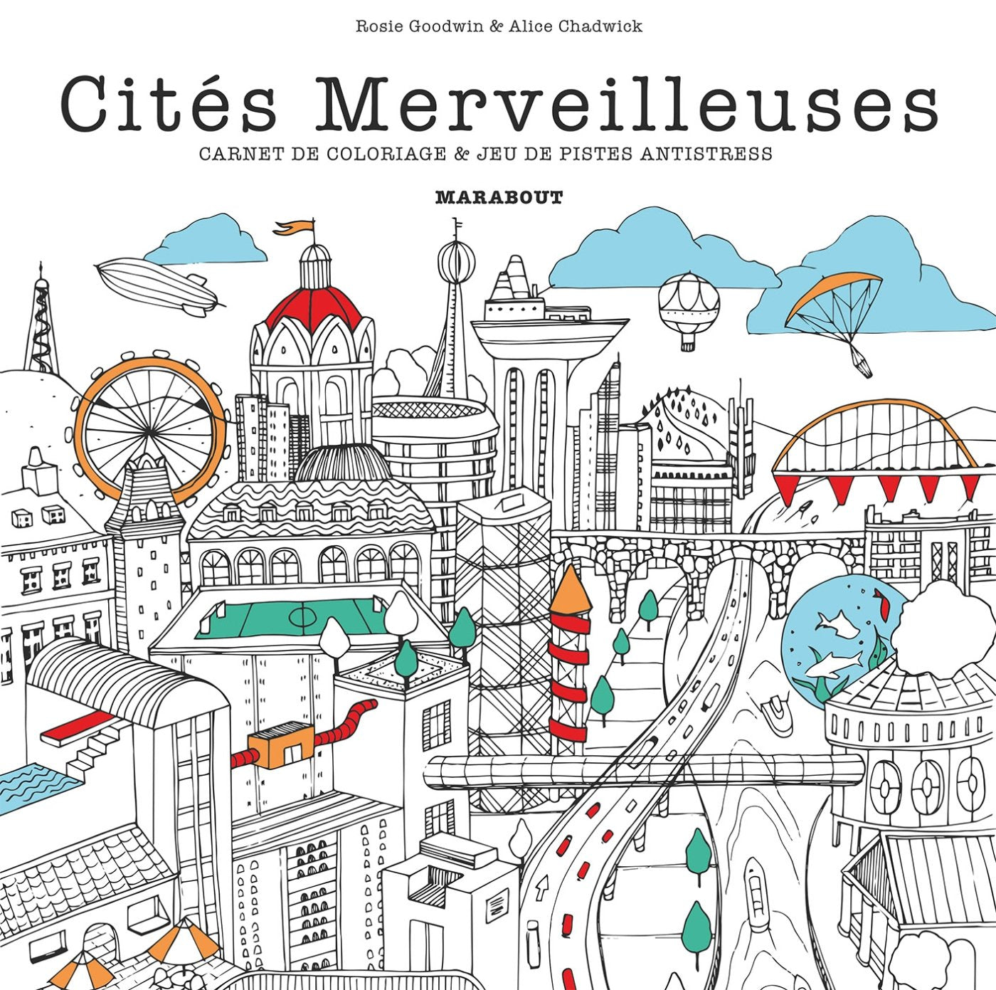 Cités merveilleuses: Carnet de coloriage et jeu de pistes antistress Books