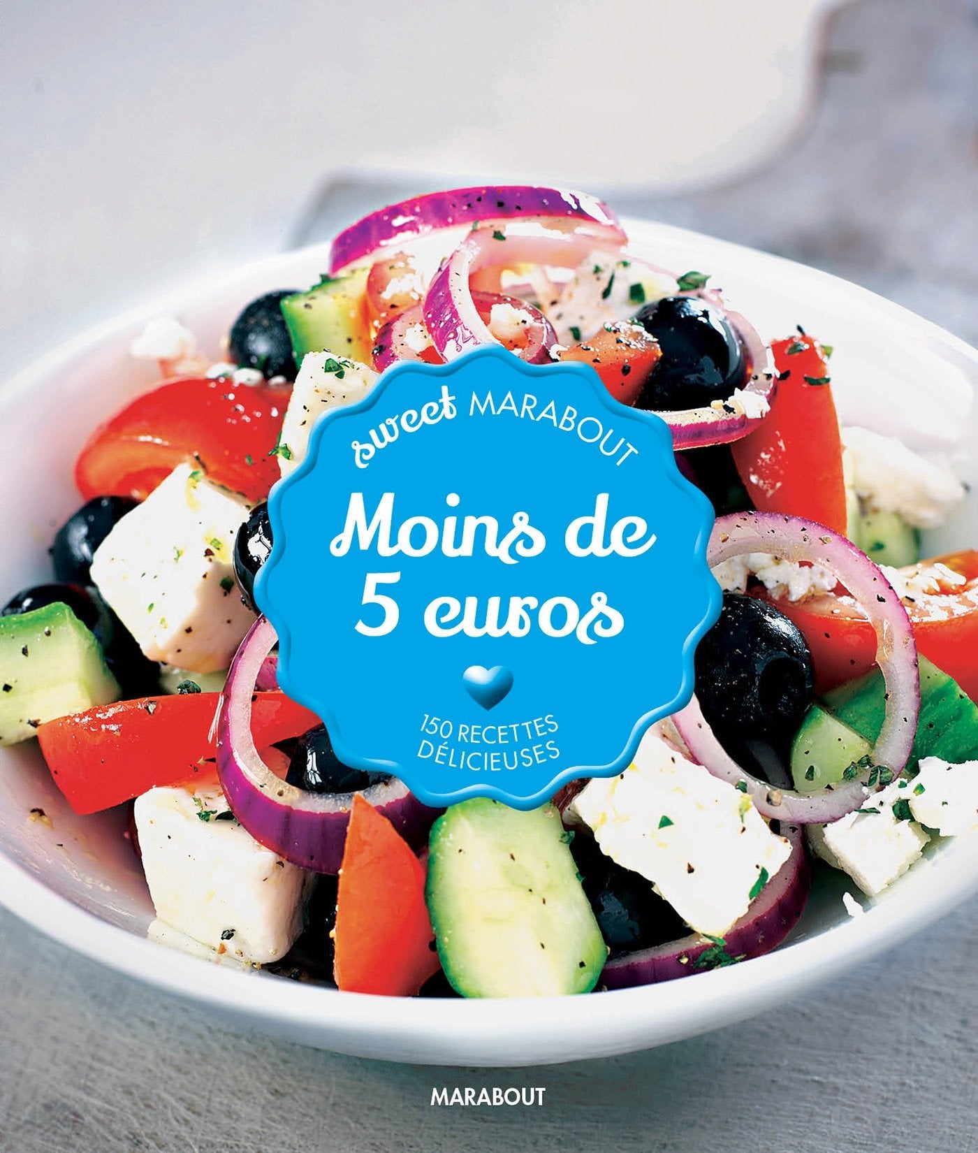Moins de 5 euros: 150 recettes délicieuses Books