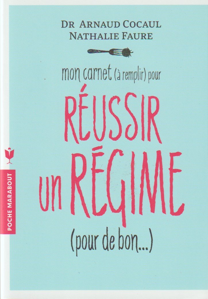 mon carnet (à remplir) pour réussir un régime (pour de bon) book