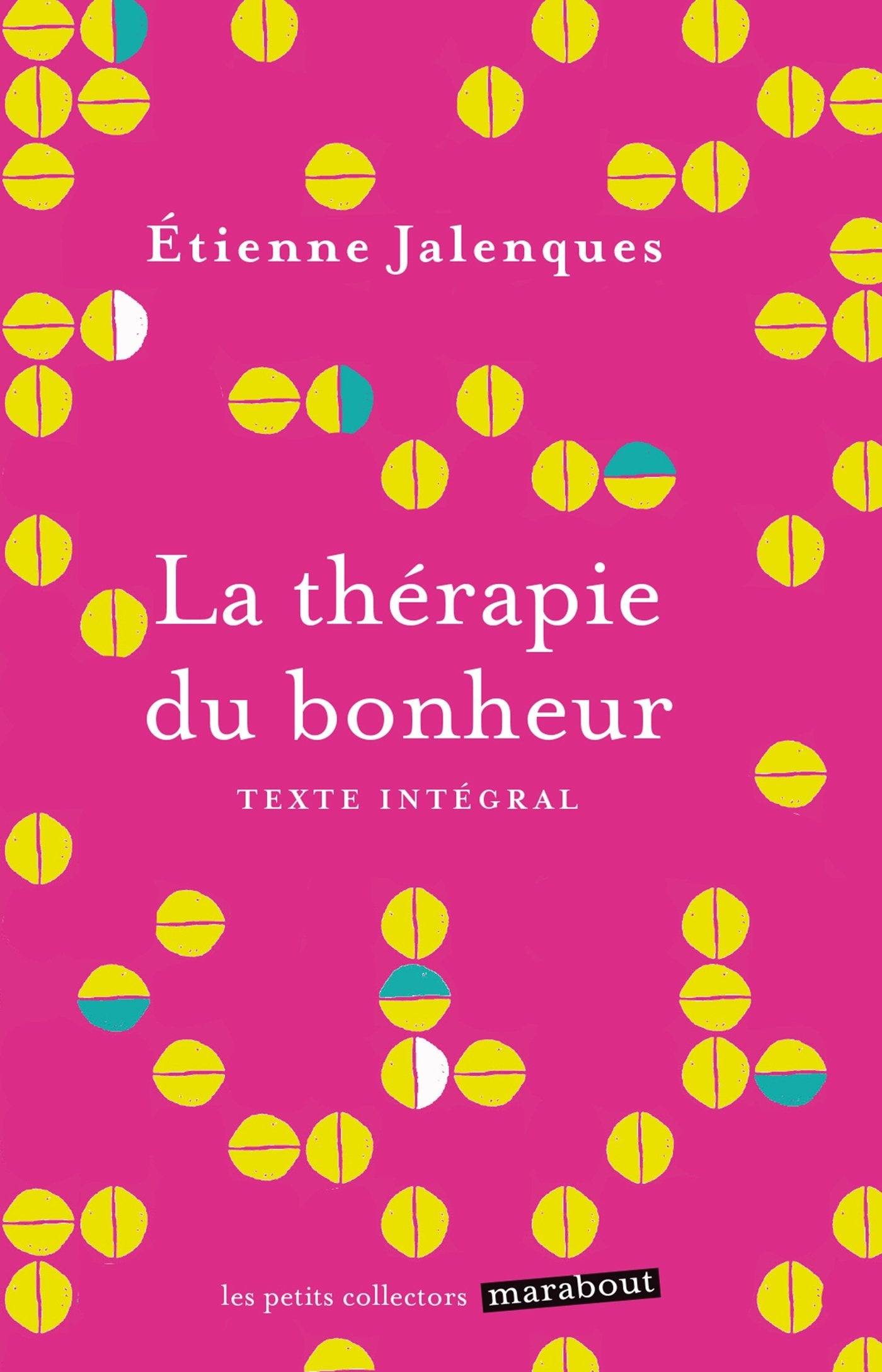 La thérapie du bonheur Books