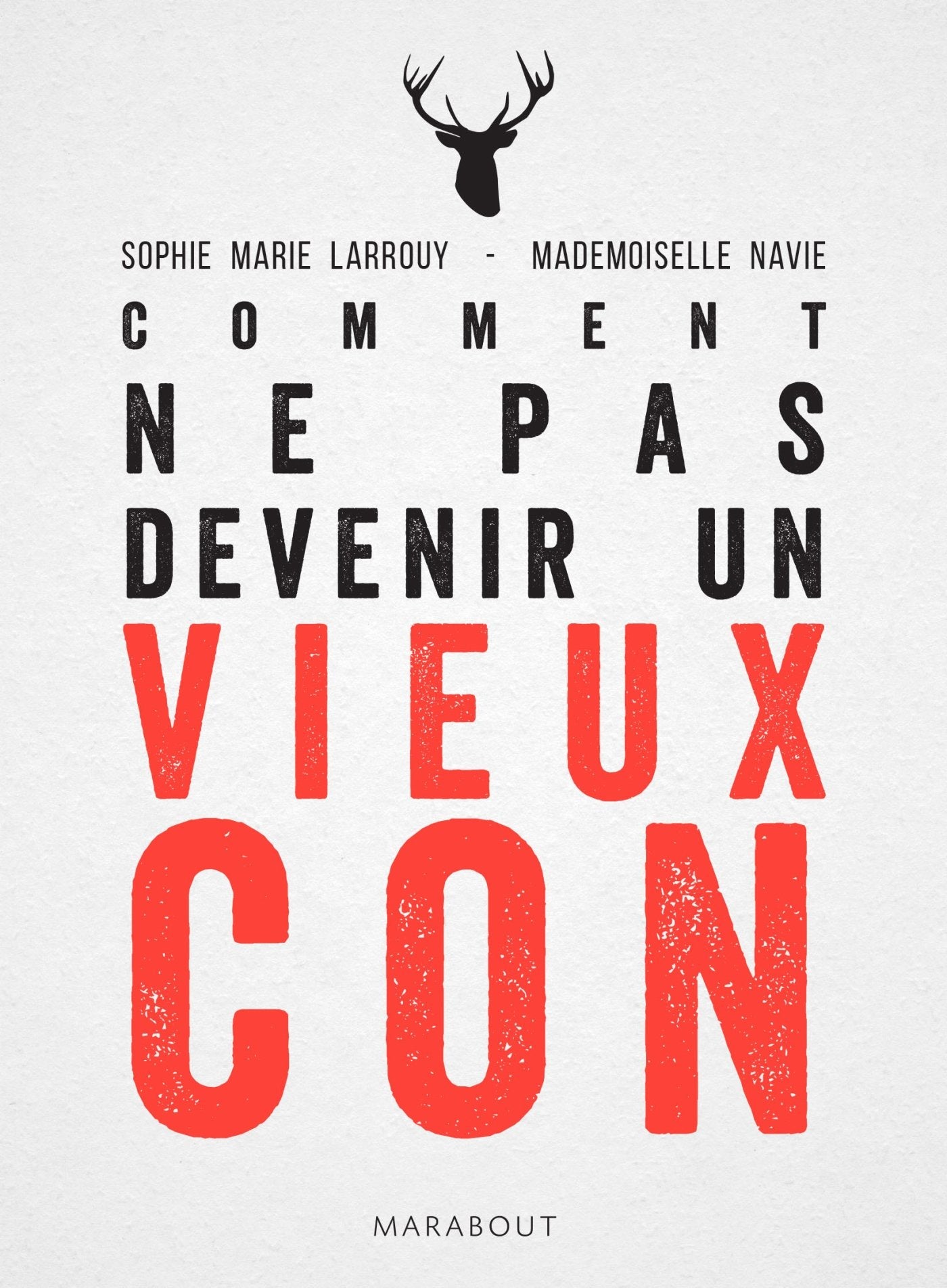 Comment ne pas devenir un vieux con Books