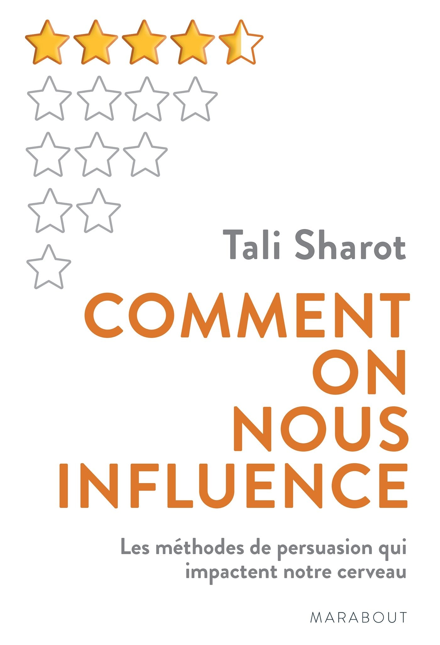 Comment on nous influence: Ce que révèle le cerveau sur notre capacité à changer les autres Medicine