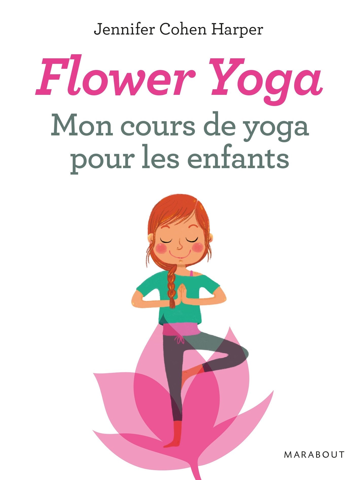 Flower Yoga : mon cours de yoga pour les enfants Lifestyle