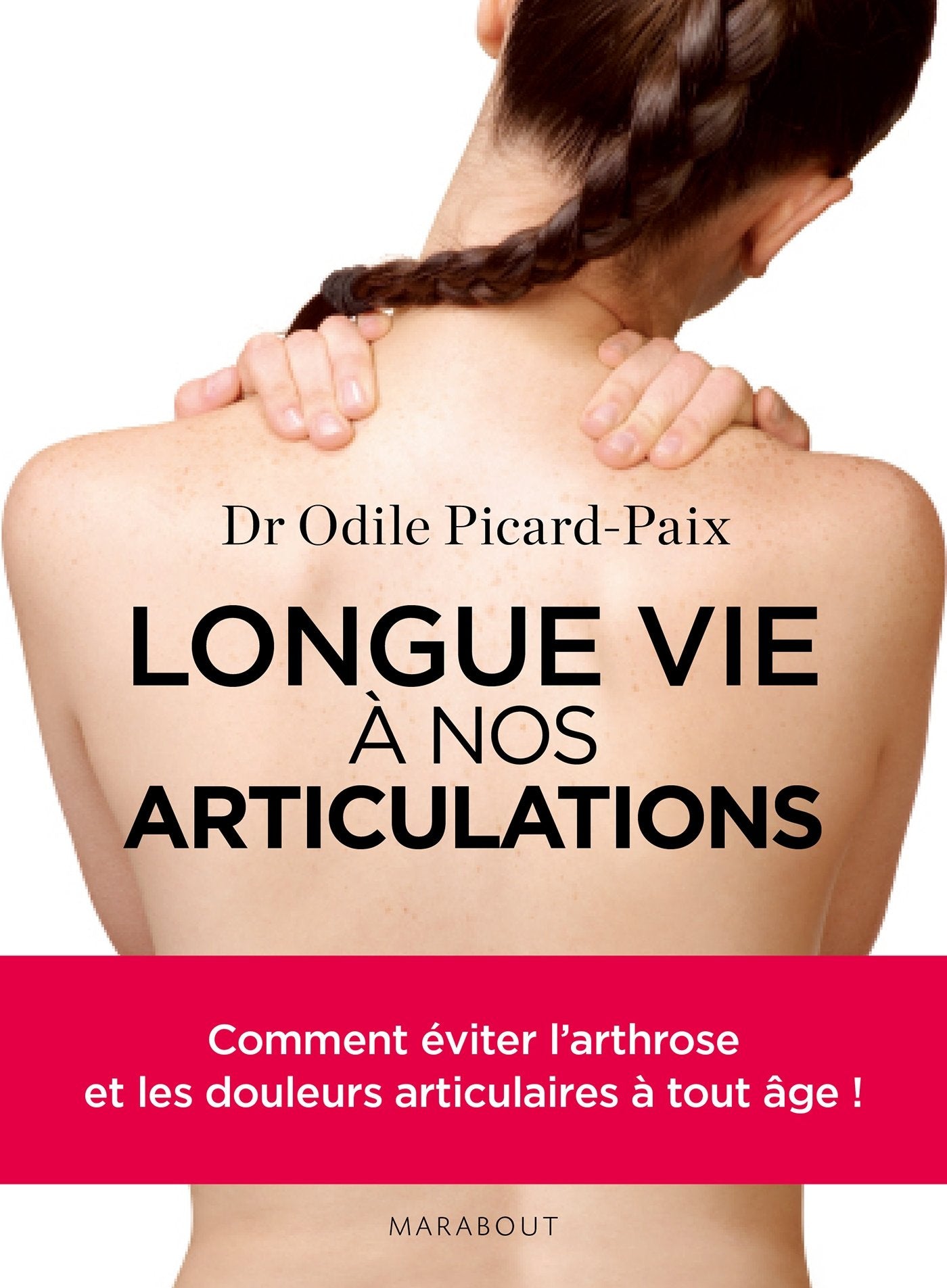 Longue vie à nos articulations ! book