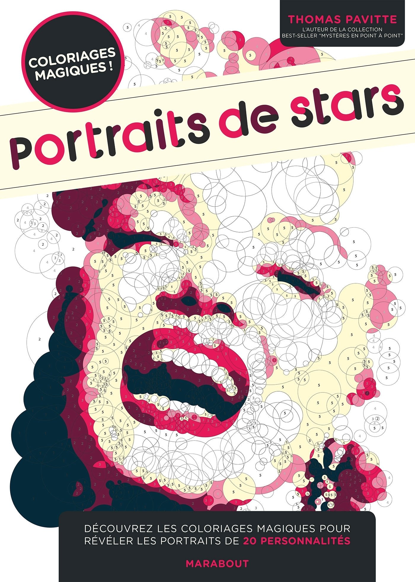Portraits de stars: Coloriages magiques ! book