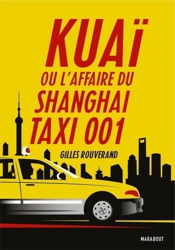Kuaï: L'affaire du Shanghaï Taxi 001 Books