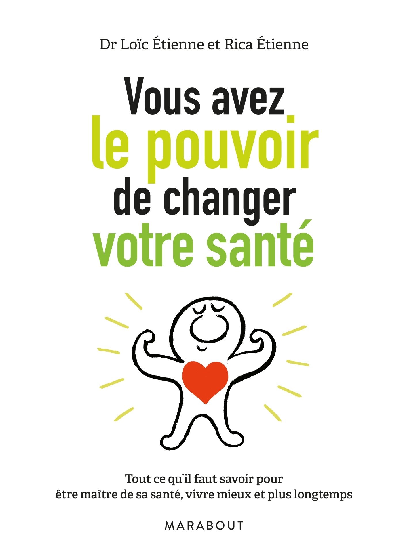 Vous avez le pouvoir de changer votre santé Books