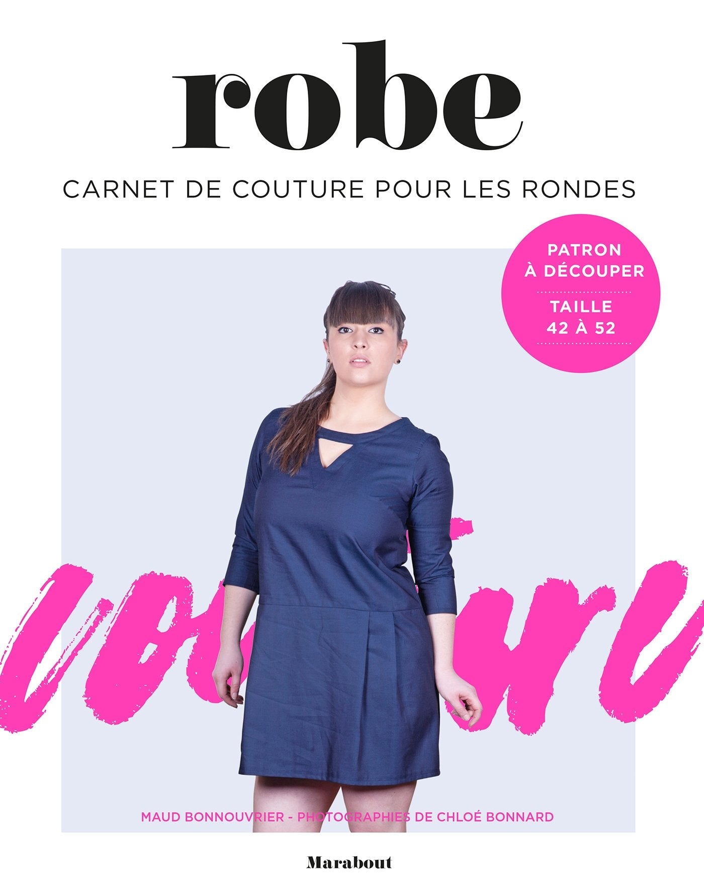 Robe: Carnet de couture pour les rondes Books