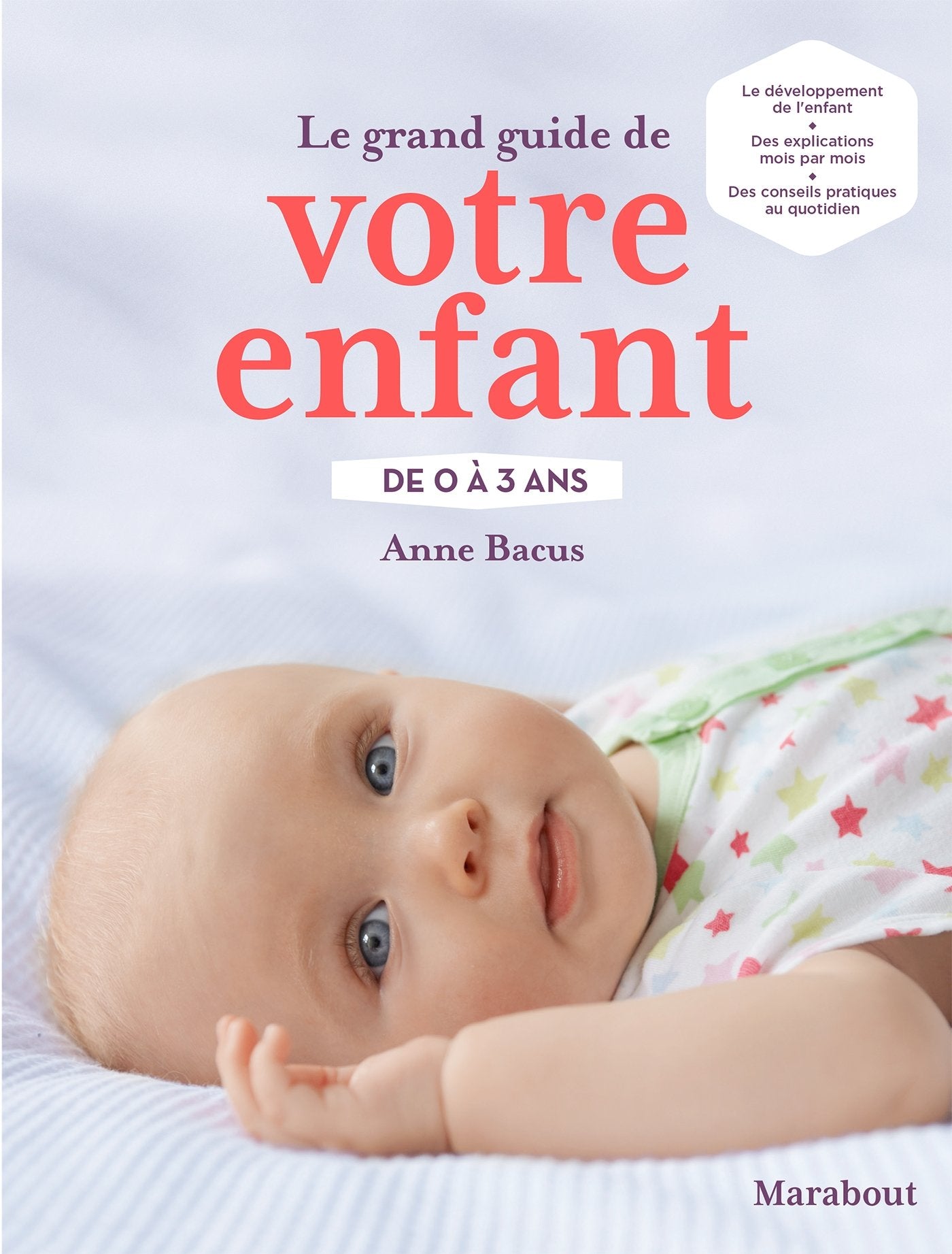 Le Grand Guide de votre enfant de 0 à 3 ans Books