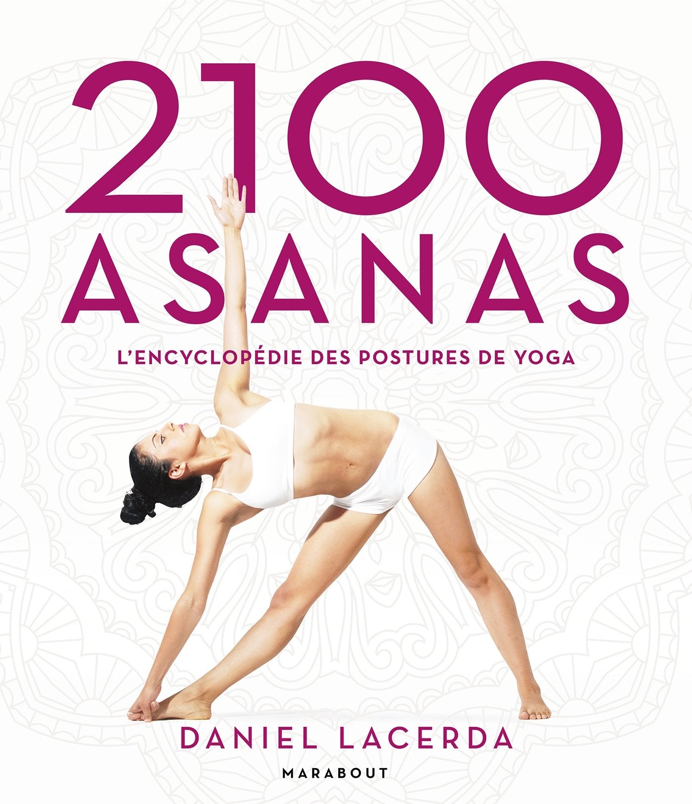 2 100 asanas: L'encyclopédie des postures de yoga book