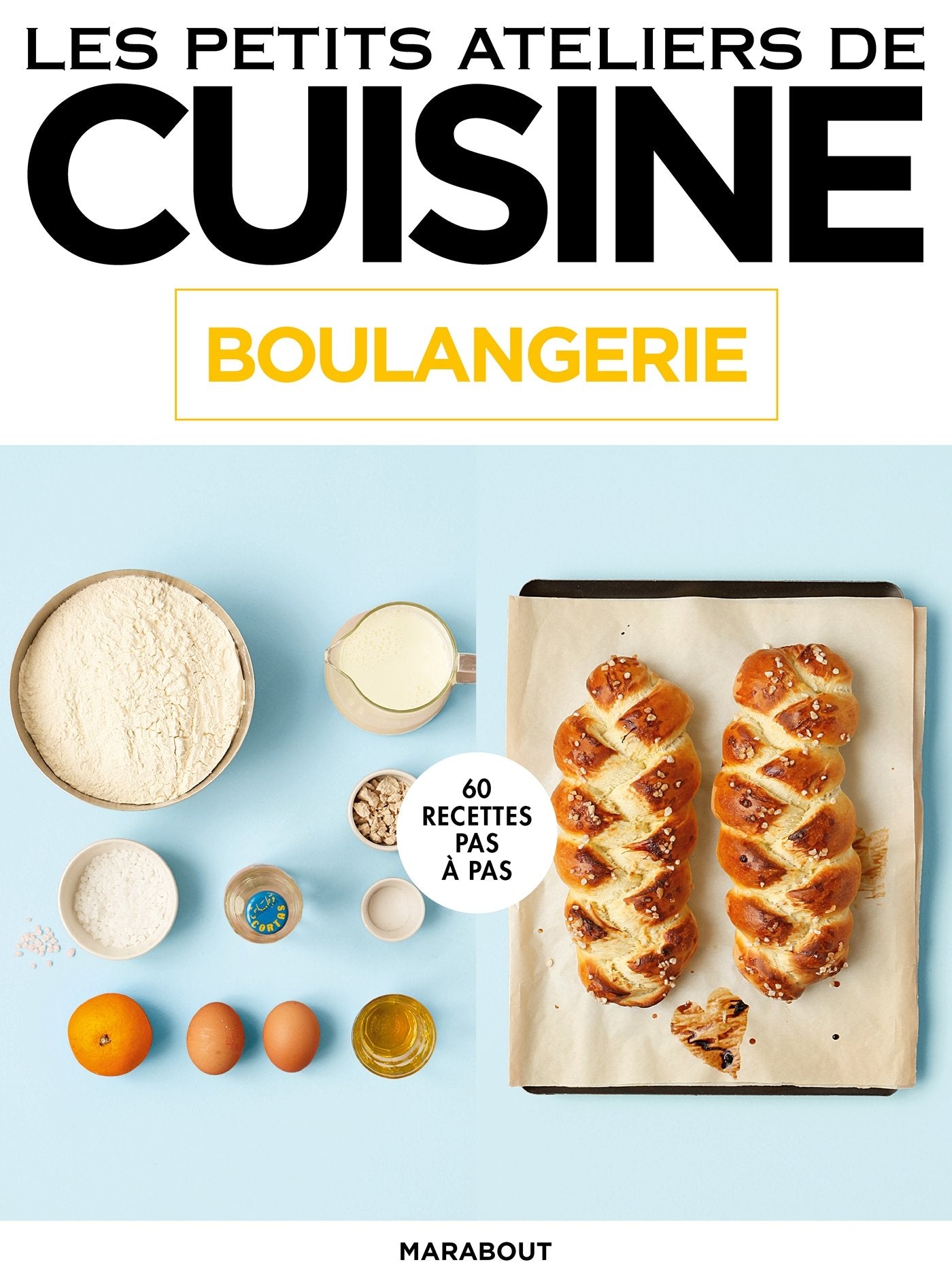 Les petits ateliers de cuisine: Boulangerie book