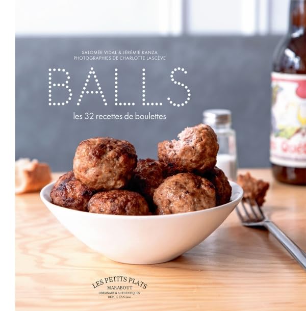 Balls: Les 32 recettes de boulettes Books