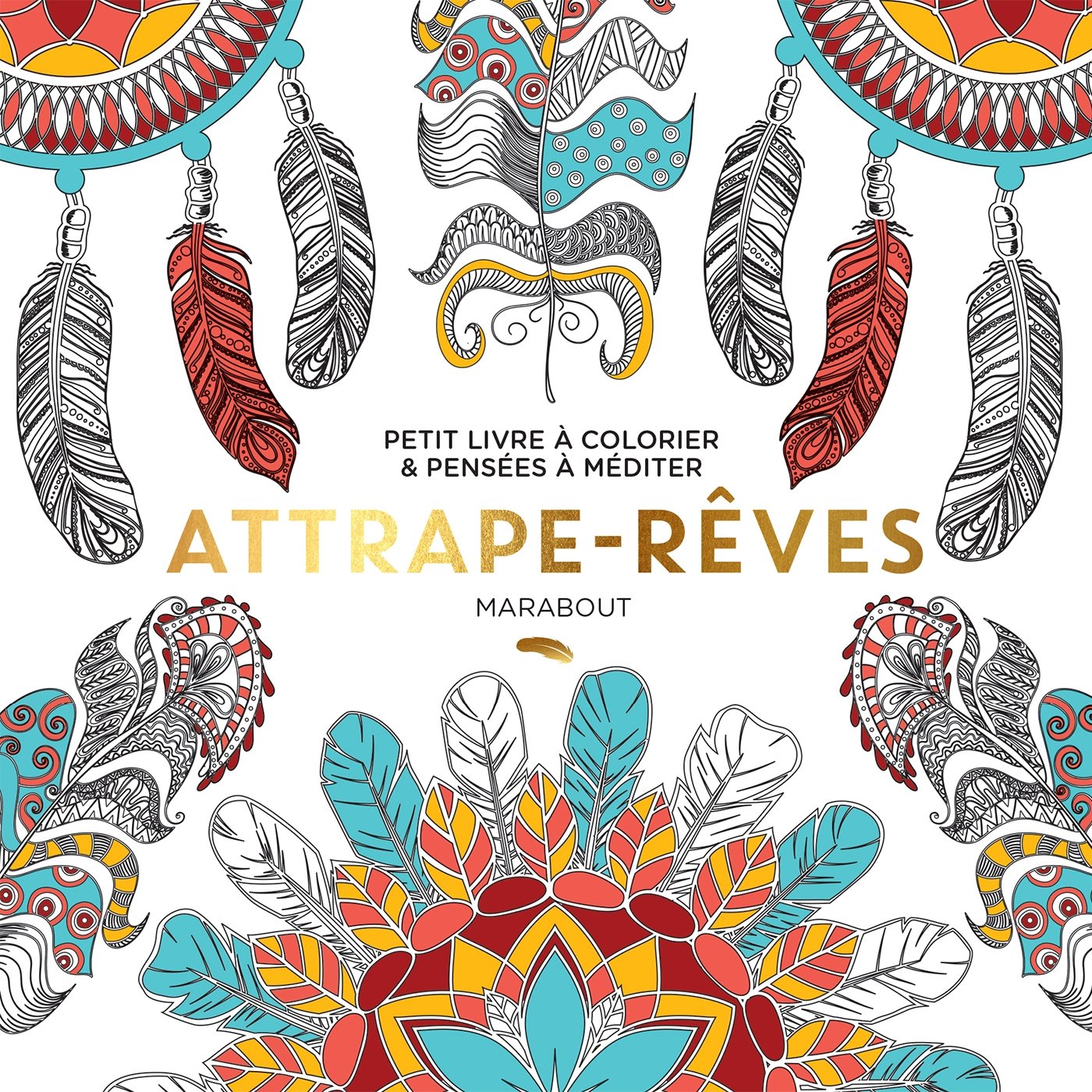 Attrape-rêves: Petit livre à colorier & pensées à méditer book