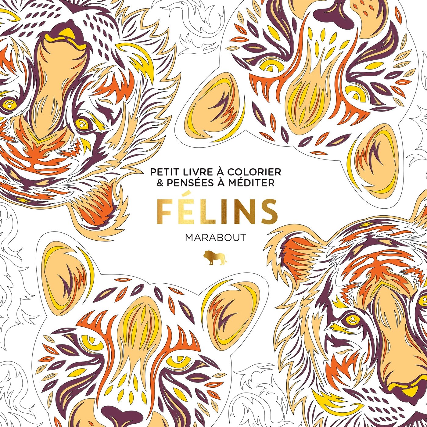 Félins: Petit livre à colorier & pensées à méditer book