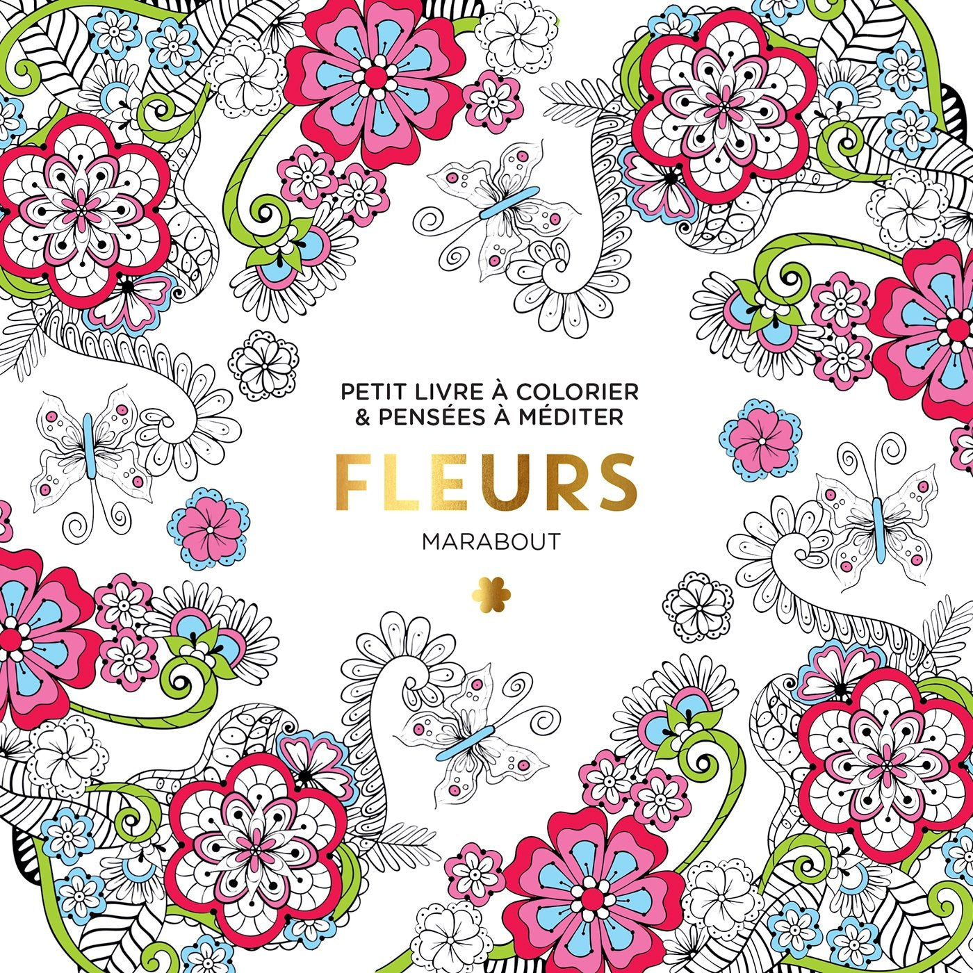 Fleurs: Petit livre à colorier & pensées à méditer book