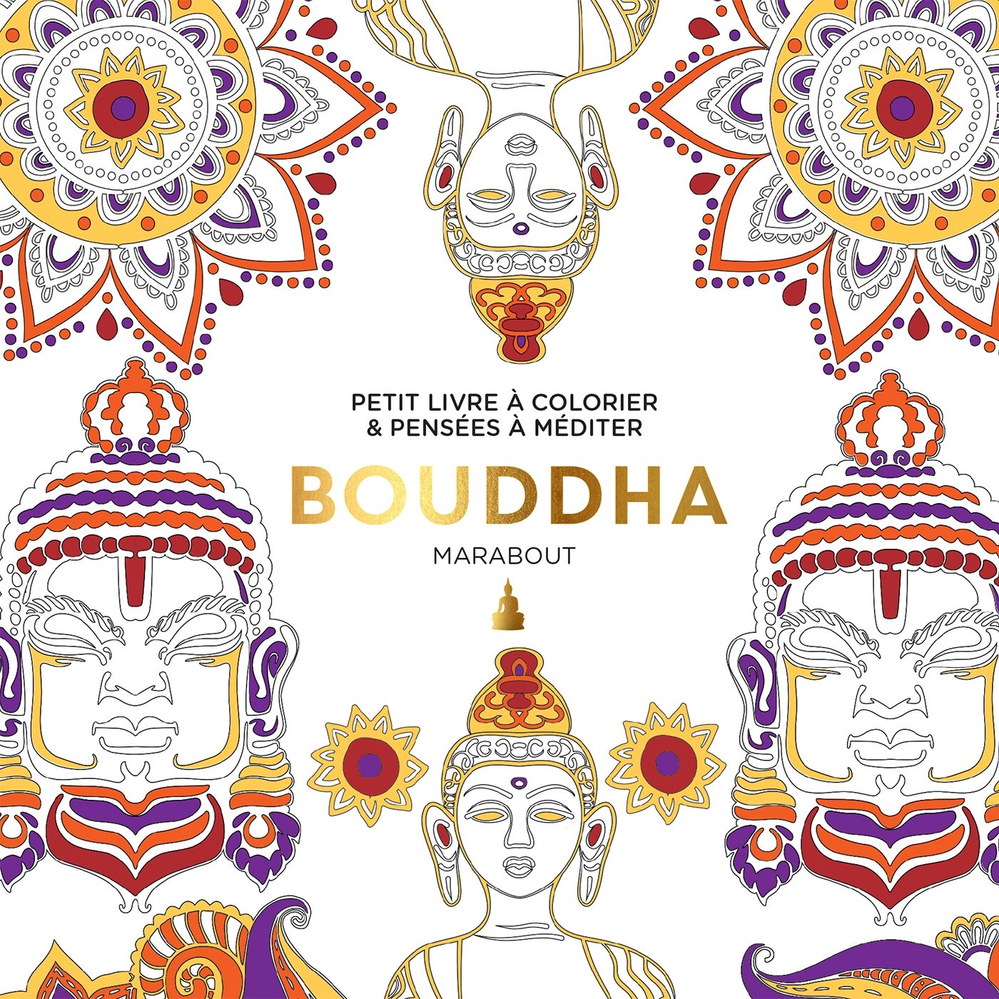 Bouddha: Petit livre à colorier & pensées à méditer book