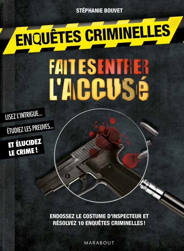 Enquêtes criminelles Faites entrer l'accusé book