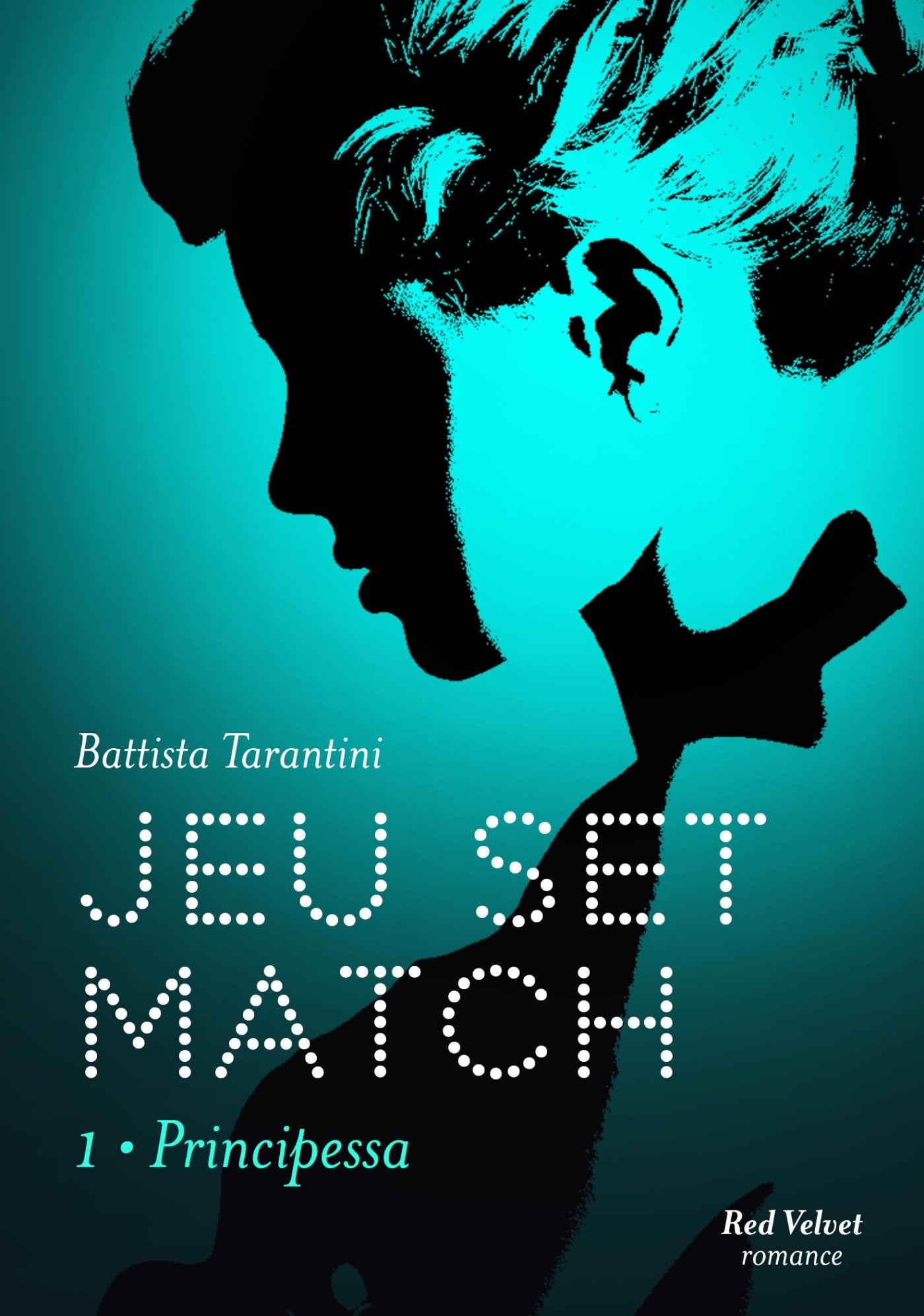 Jeu Set Match Tome 1 : Principessa book