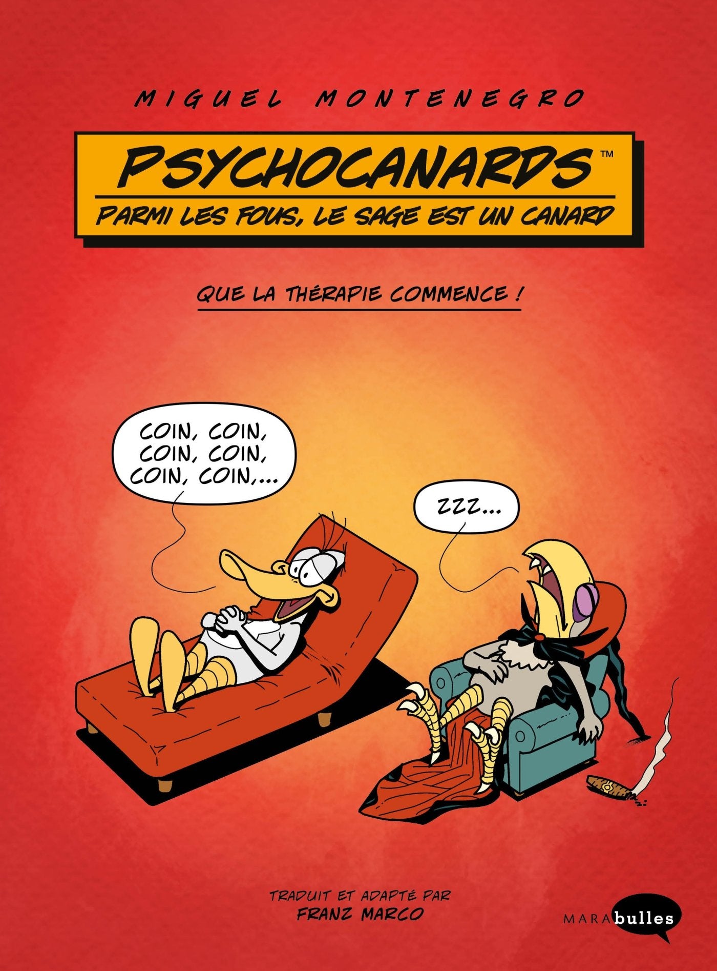 Psychocanards: Parmi les fous, le sage est un canard - Que la thérapie commence ! book
