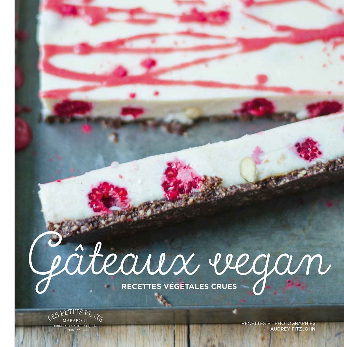 Gâteaux Vegan: Les gâteaux crus vegan ultra savoureux Books