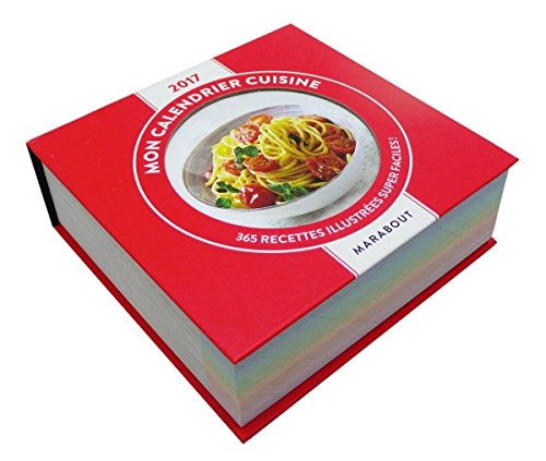 Mon calendrier cuisine: 365 recettes illustrées super faciles ! book
