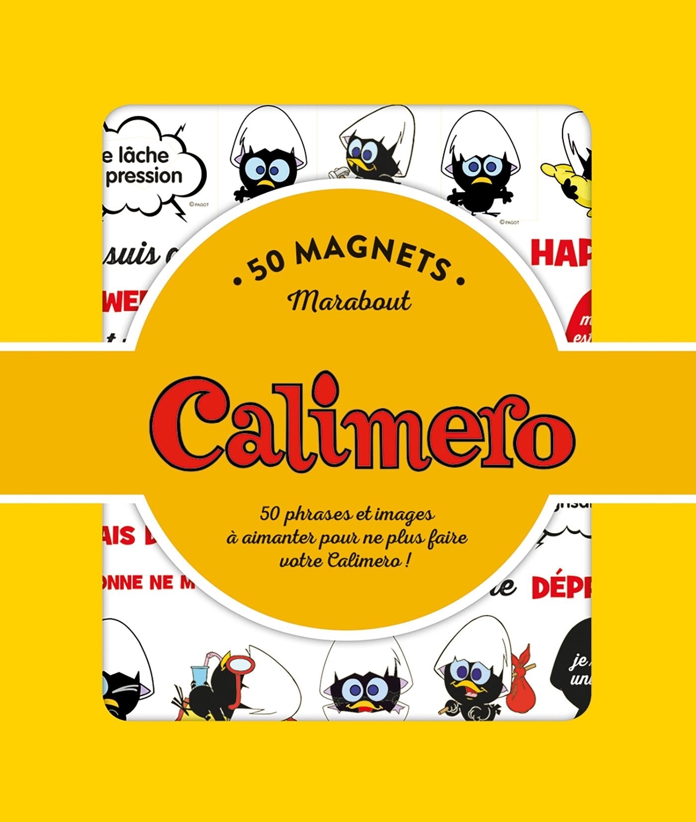 50 Magnets Caliméro: 50 phrases et images à aimanter pour ne plus faire votre Caliméro ! book