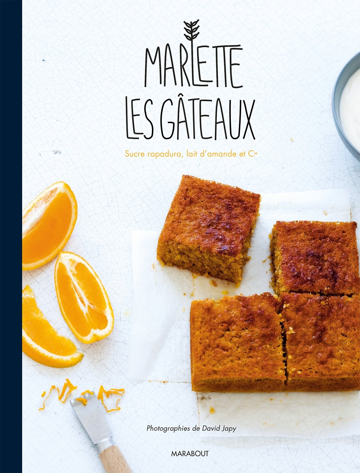 Les gâteaux Marlette: La pâtisserie bio et gourmande Books