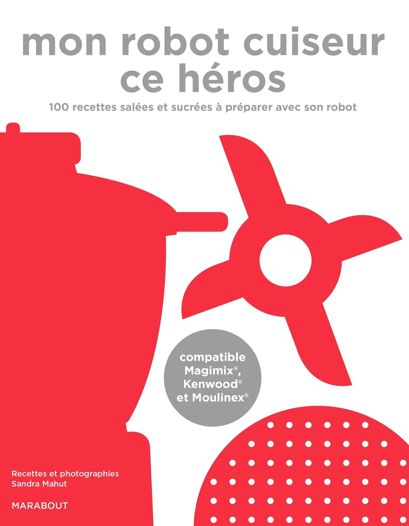 Mon robot cuiseur ce héros: 100 recettes à faire avec son robot chauffant Leisure, Home & Garden