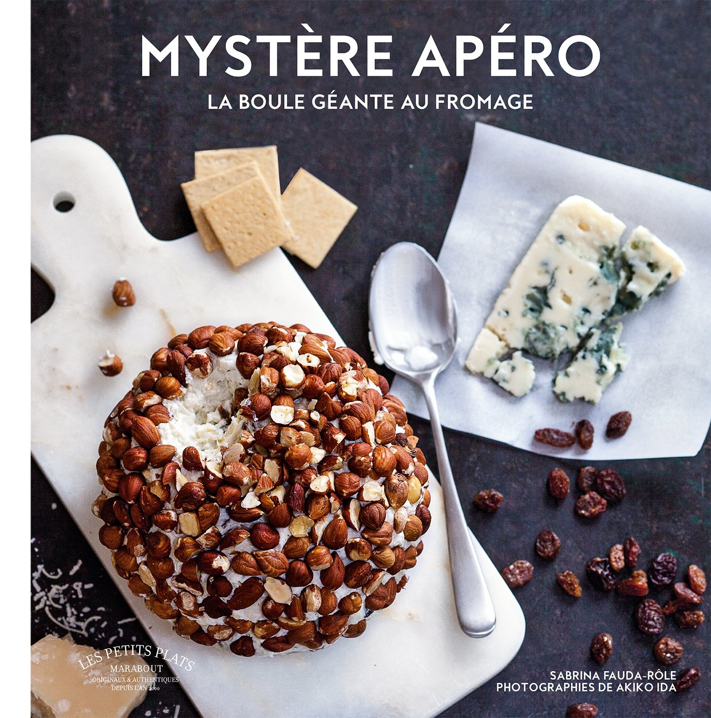 Mystère apéro: La boule géante au fromage book