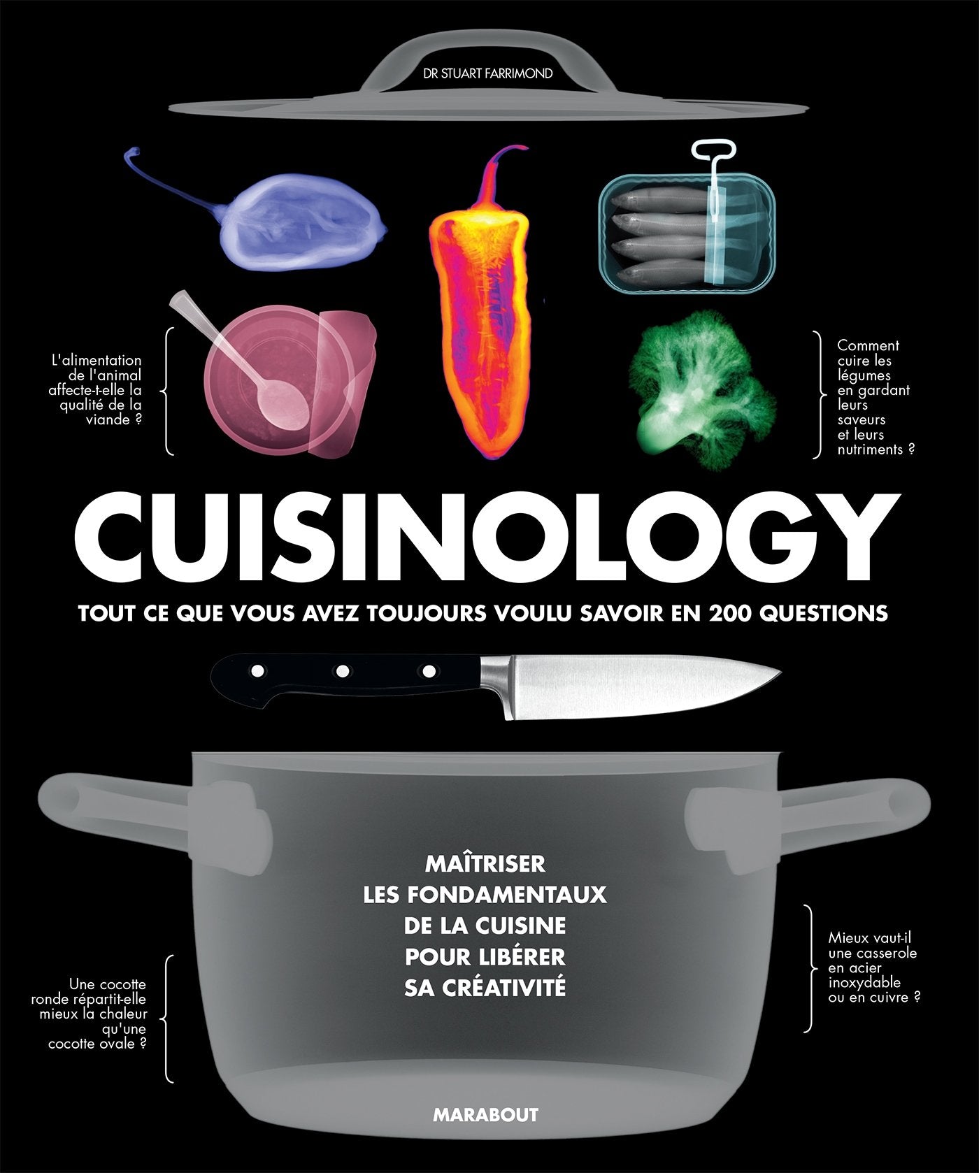 Cuisinology: Tout ce que vous avez toujours voulu savoir en 200 questions Leisure, Home & Garden