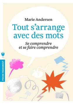 Tout s'arrange avec des mots : se comprendre et se faire comprendre Books