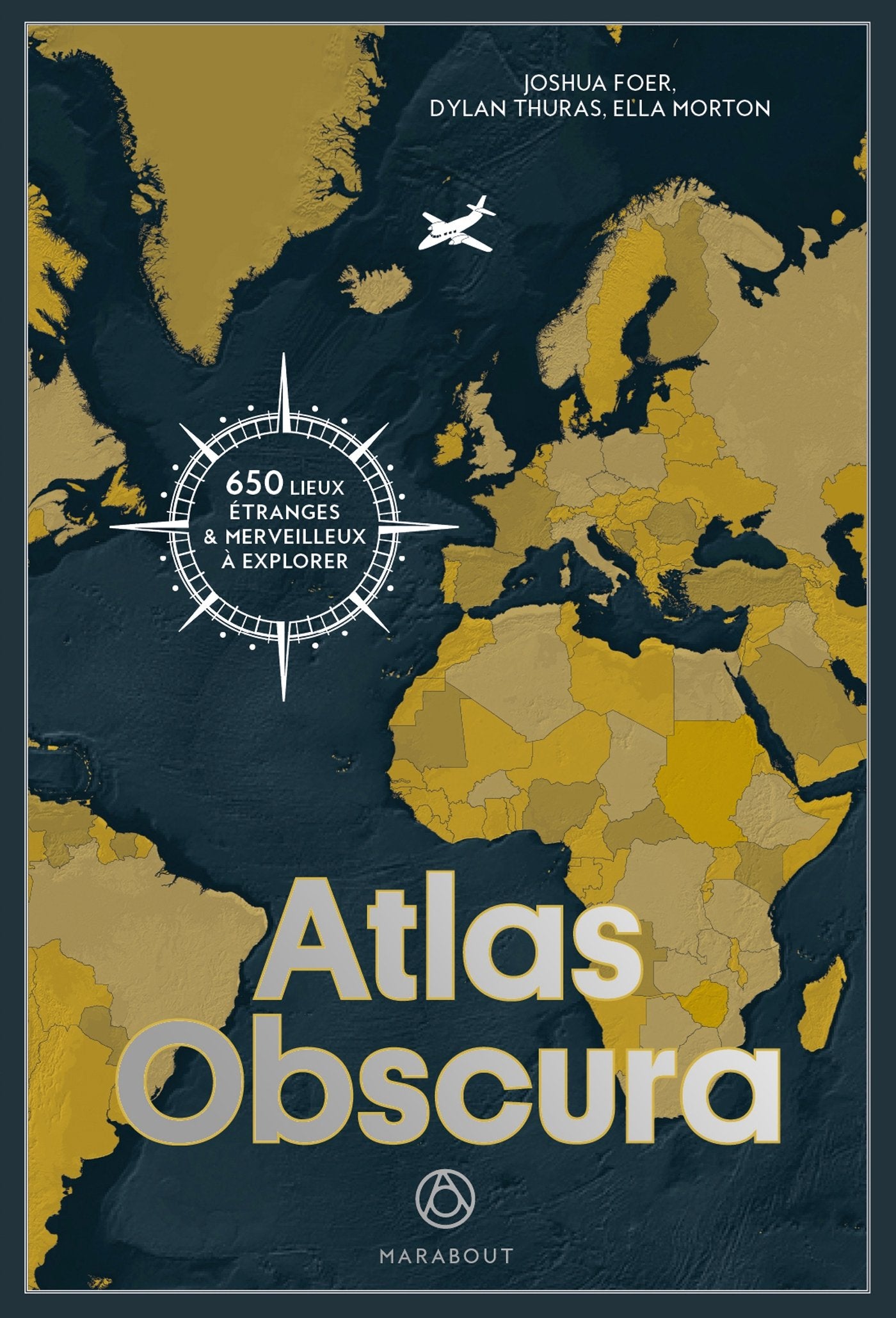 Atlas Obscura: A la découverte des merveilles cachées du monde book